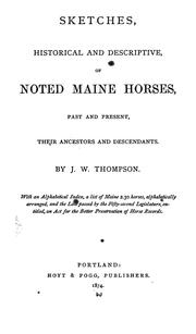 Sketches, historical and descriptive, of noted Maine horses, past and present, their ancestors and descendants