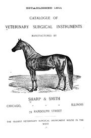 Cover of: Catalogue of veterinary surgical instruments by Sharp & Smith, Chicago., Sharp & Smith, Chicago.