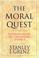 Cover of: The Moral Quest