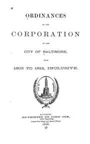 Cover of: Ordinances of the corporation of the city of Baltimore ... 1797-1802-1828-30.