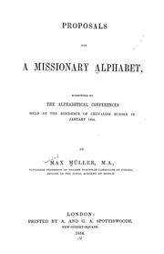 Cover of: Proposals for a missionary alphabet: submitted to the Alphabetical Conferences held at the residence of Chevalier Bunsen in January 1854