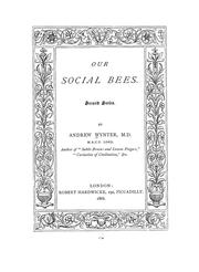 Cover of: Our social bees. by Andrew Wynter