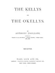 Cover of: The Kellys and the O'Kellys by Anthony Trollope