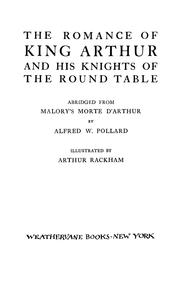 Cover of: The romance of King Arthur and his knights of the round table by Thomas Malory