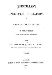 Cover of: Quintilian's Institutes of oratory: or, Education of an orator. In twelve books.