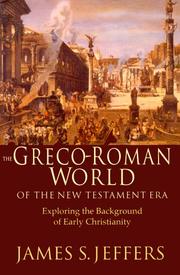 Cover of: The Greco-Roman World of the New Testament Era by James S. Jeffers