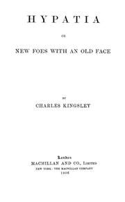 Cover of: Hypatia; or New foes with an old face. by Charles Kingsley
