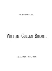 Cover of: In memory of William Cullen Bryant: Born, 1794-died, 1878