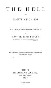 Cover of: The Hell of Dante Alighieri, edited with translation and notes by Arthur John Butler