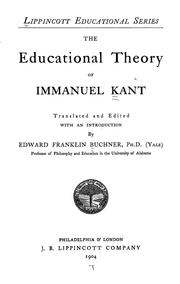 Cover of: The educational theory of Immanuel Kant