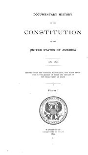 Cover of: Documentary history of the Constitution of the United States of America, 1786-1870.