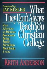 Cover of: What they don't always teach you at a Christian college: with questions for groups