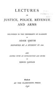 Cover of: Lectures on justice, police, revenue and arms
