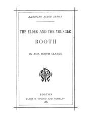 The elder and the younger Booth by Asia Booth Clarke