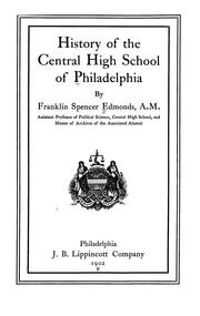 History of the Central High School of Philadelphia by Edmonds, Franklin Spencer