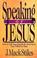 Cover of: Speaking of Jesus