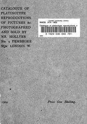 Catalogue of platinotype reproductions of pictures & c. photographed and sold by Mr. Hollyer by Hollyer (Frederick), Firm, London.