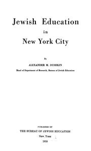 Cover of: Jewish education in New York City by Alexander M. Dushkin