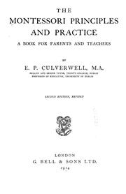 Cover of: The Montessori principles and practice by Culverwell, Edward Parnall