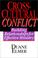 Cover of: Cross-cultural conflict
