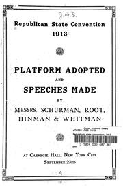 Republican state convention, 1913 by Republican Party (U.S. : 1854- ). New York (State) Convention, 1913.