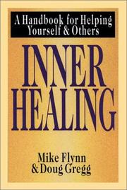 Cover of: Inner Healing by Mike Flynn, Doug Gregg, Mike Flynn, Doug Gregg