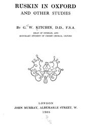 Cover of: Ruskin in Oxford and other studies