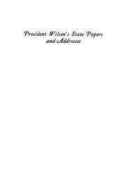 Cover of: President Wilson ̓state papers and addresses