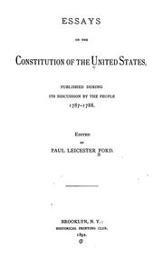 Cover of: Essays on the Constitution of the United States: published during its discussion by the people, 1787-1788