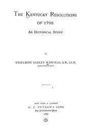 Cover of: The Kentucky resolutions of 1798: An historical study