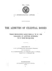 Cover of: The azimuths of celestial bodies whose declinations range from 24 ̊to 70,̊ for parallels of latitude extending to 70 ̊from the equator