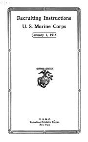 Cover of: Recruiting instructions, U.S. Marine Corps: January 1, 1914