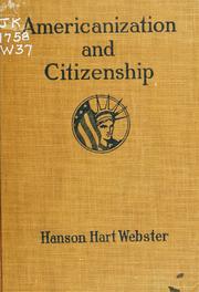 Cover of: Americanization and citizenhip: lessons in community and national ideals for new Americans