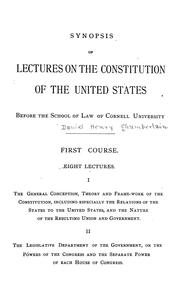 Cover of: Synopsis of lectures on the Constitution of the United States: before the School of Law of Cornell University