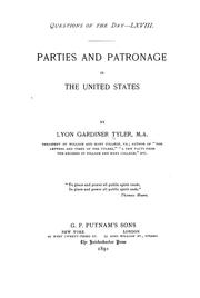 Cover of: Parties and patronage in the United States by Lyon Gardiner Tyler
