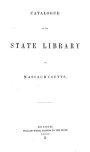 Cover of: Catalogue of the State Library of Massachusetts