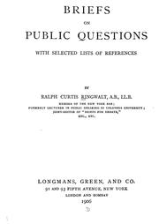 Cover of: Briefs on public questions by Ralph Curtis Ringwalt, Ralph Curtis Ringwalt