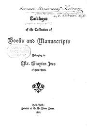 Cover of: Catalogue of the collection of books and manuscripts belonging to Mr. Brayton Ives of New-York | Brayton Ives