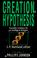 Cover of: The Creation Hypothesis