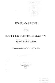 Cover of: Explanation of the Cutter author-marks by Charles Ammi Cutter, Charles Ammi Cutter