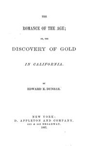 Cover of: The romance of the age; or, The discovery of gold in California