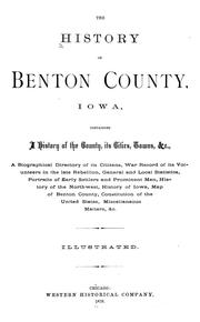 The history of Benton County, Iowa, containing a history of the county, its cities, towns, &c by Western Historical Co., pub.