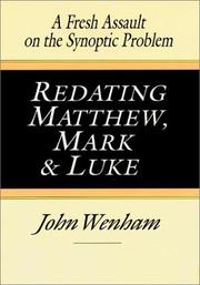 Redating Matthew, Mark & Luke by John William Wenham