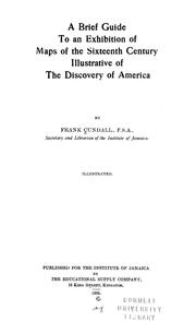 Cover of: A brief guide to an exhibition of maps of the sixteenth century illustrative of the discovery of America