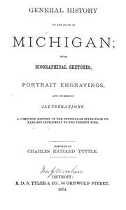 Cover of: General history of the state of Michigan by Charles R. Tuttle