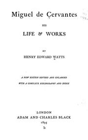 Cover of: Miguel de Cervantes by Henry Edward Watts