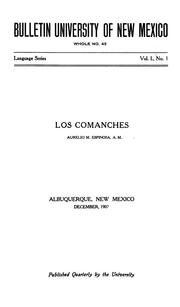 Cover of: Los Comanches: a Spanish heroic play of the year seventeen hundred and eighty. Critical edition