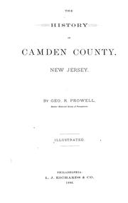 Cover of: The history of Camden county, New Jersey
