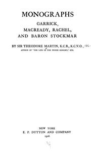 Cover of: Monographs: Garrick, Macready, Rachel, and Baron Stockmar