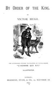 Cover of: By order of the king. by Victor Hugo